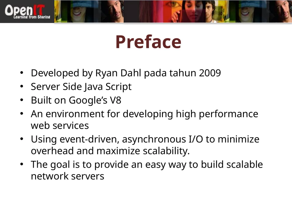 Preface Developed by Ryan Dahl pada tahun 2009