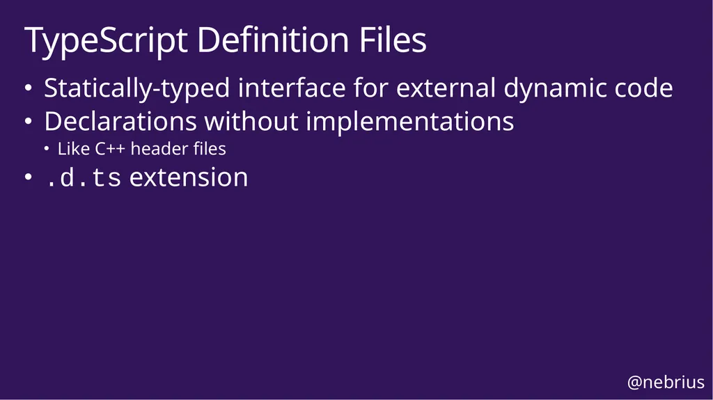 TypeScript in Practice Bryan Hughes, Ph.D. - slide 18 of 34