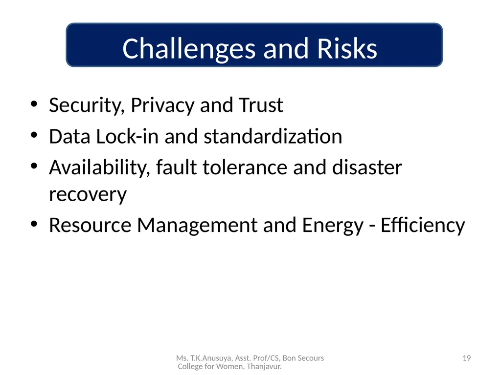 Introduction to Cloud Computing 1 Ms. T.K.Anusuya, - slide 19 of 20