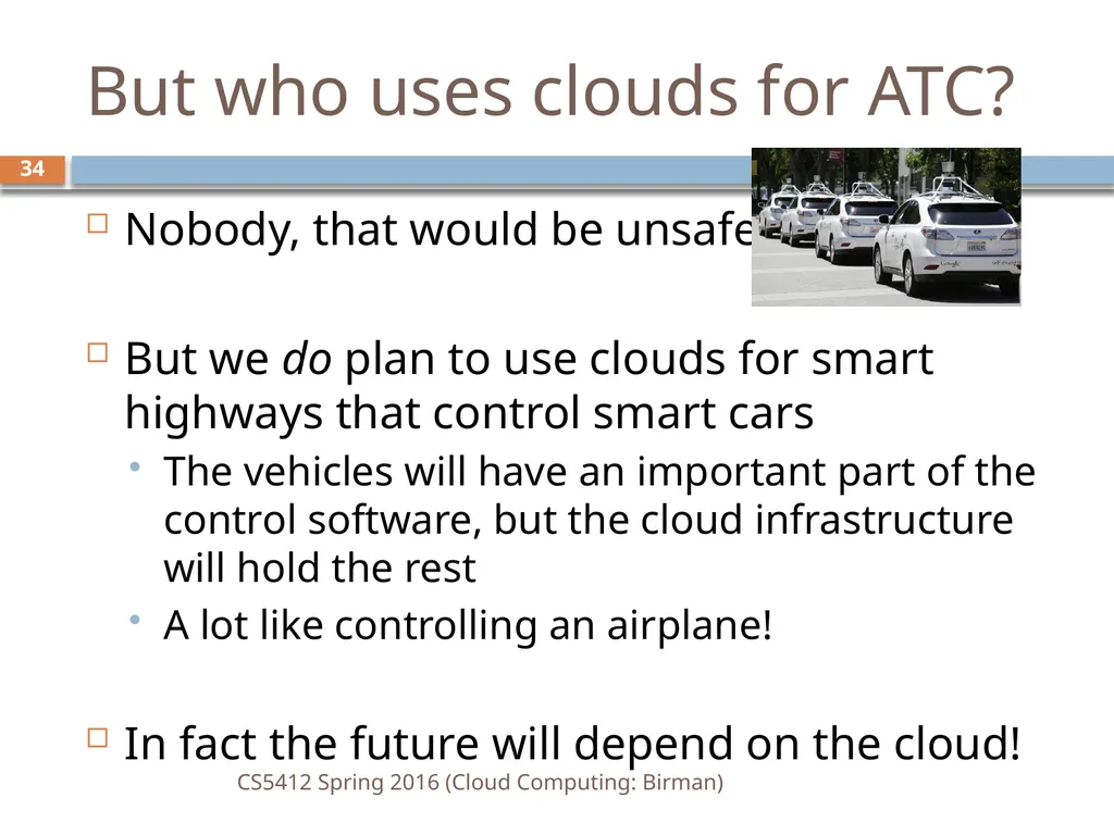 CS5412: Spring 2016 Cloud Computing Ken Birman - slide 34 of 37