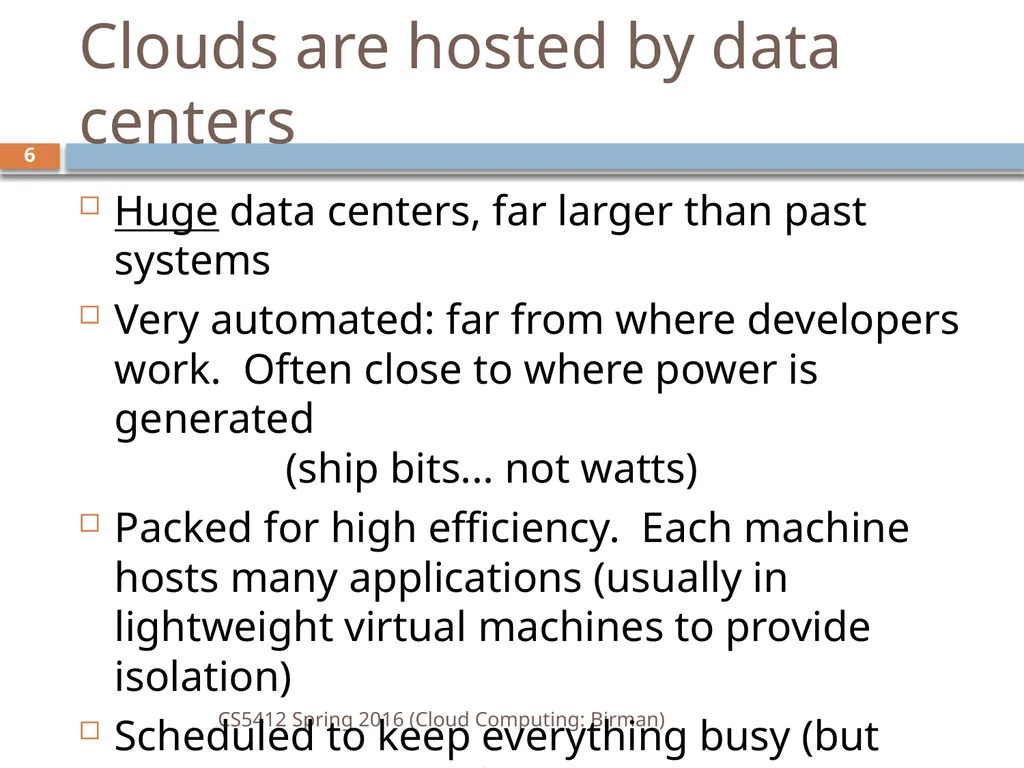 CS5412: Spring 2016 Cloud Computing Ken Birman - slide 6 of 37