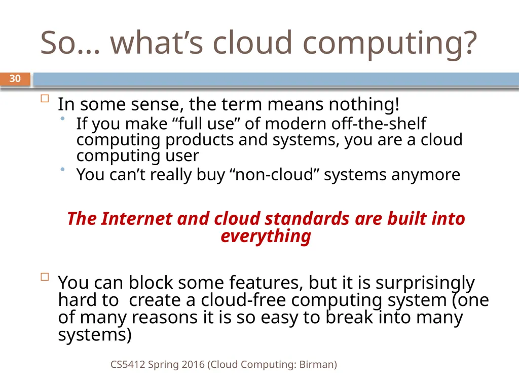 CS5412: Spring 2016 Cloud Computing Ken Birman - slide 30 of 37