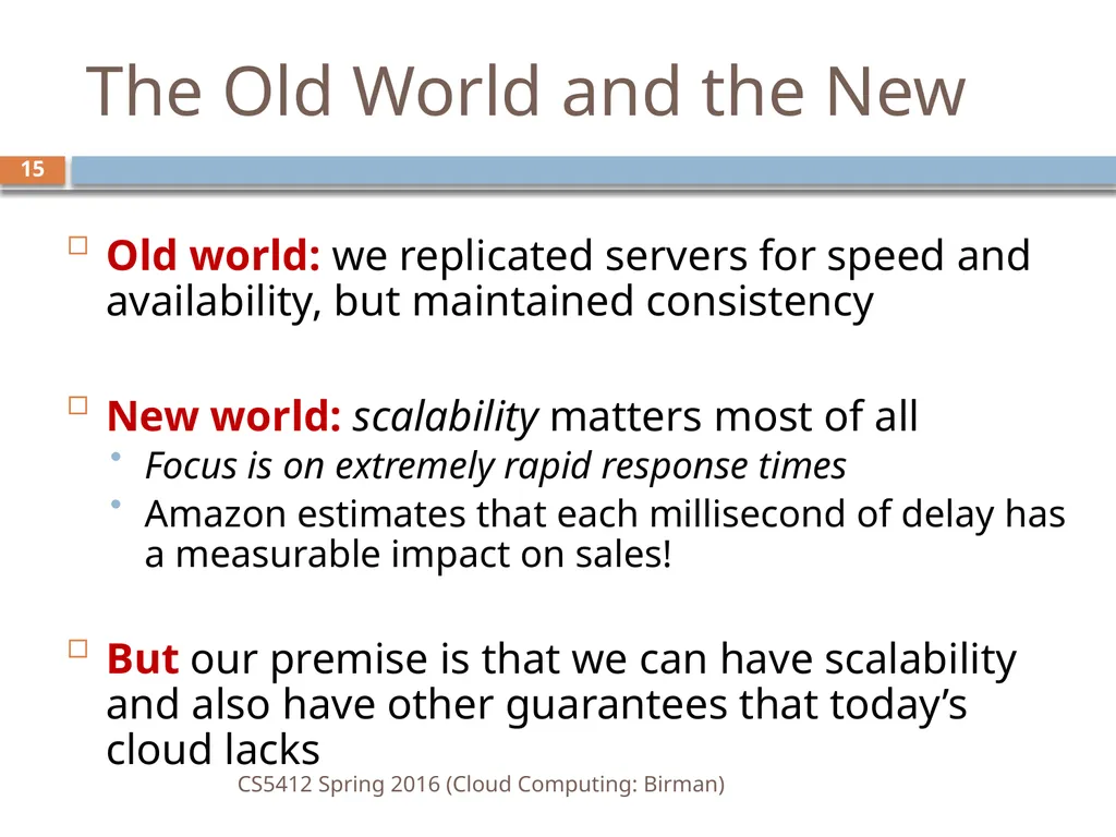 CS5412: Spring 2016 Cloud Computing Ken Birman - slide 15 of 37