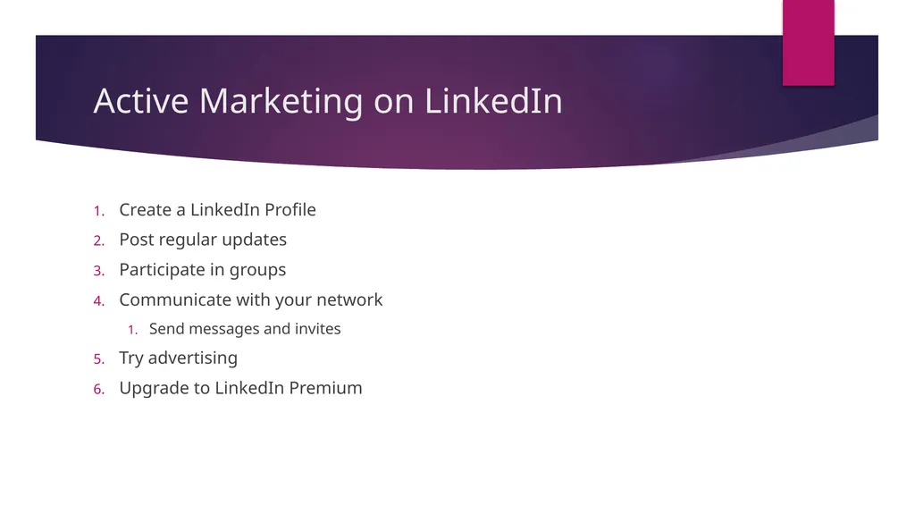LinkedIn Overview The Web marketing Guy What is - slide 7 of 13
