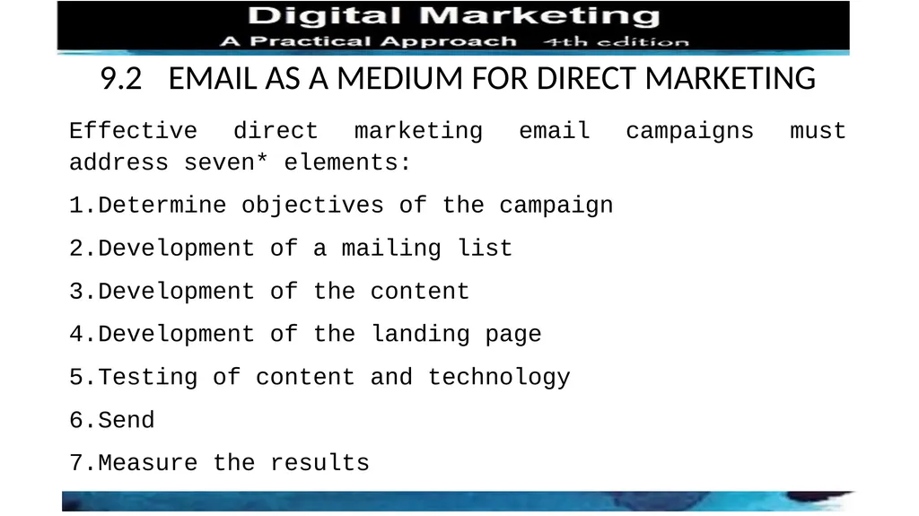 CHAPTER 9 EMAIL MARKETING 9.1 INTRODUCTION Despite - slide 3 of 5