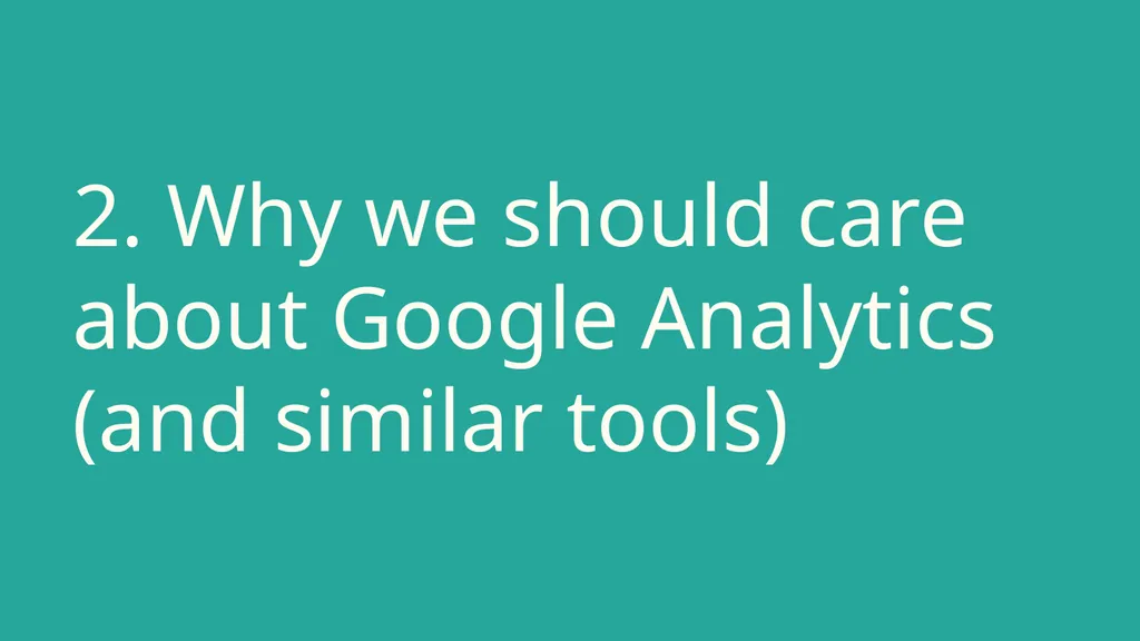 Ethics of using Google Analytics BC UX Interest - slide 9 of 32
