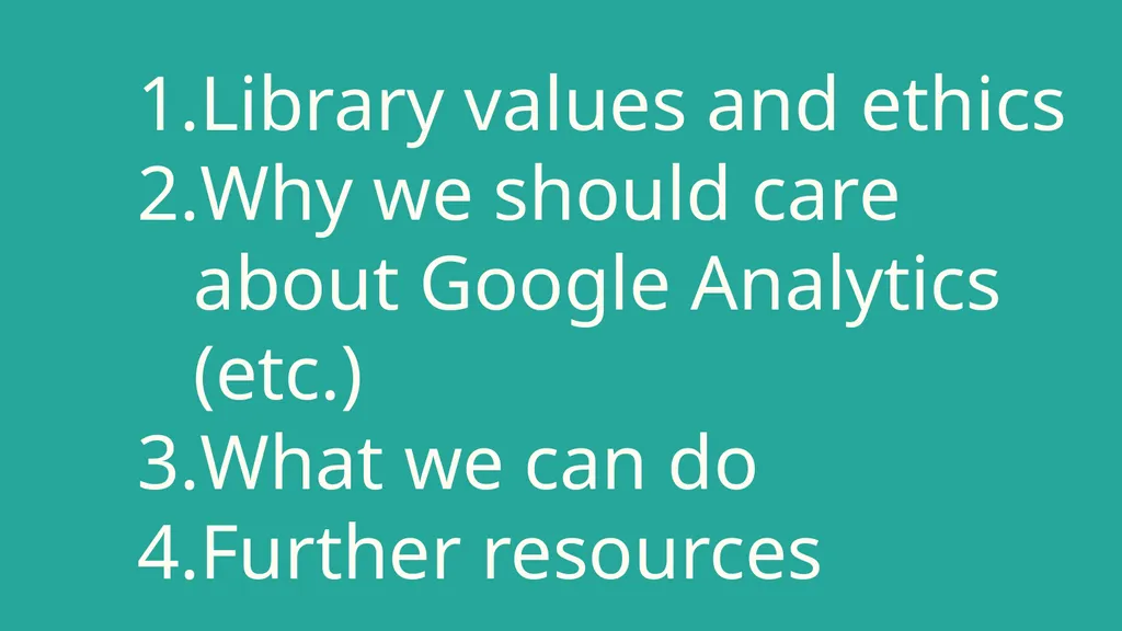 Ethics of using Google Analytics BC UX Interest - slide 2 of 32