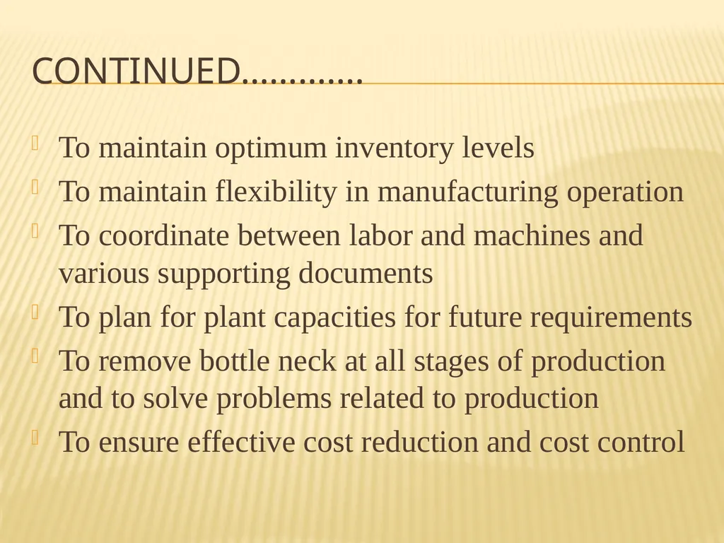 PRODUCTION PLANNING AND CONTROL What is ppc? “The - slide 4 of 26
