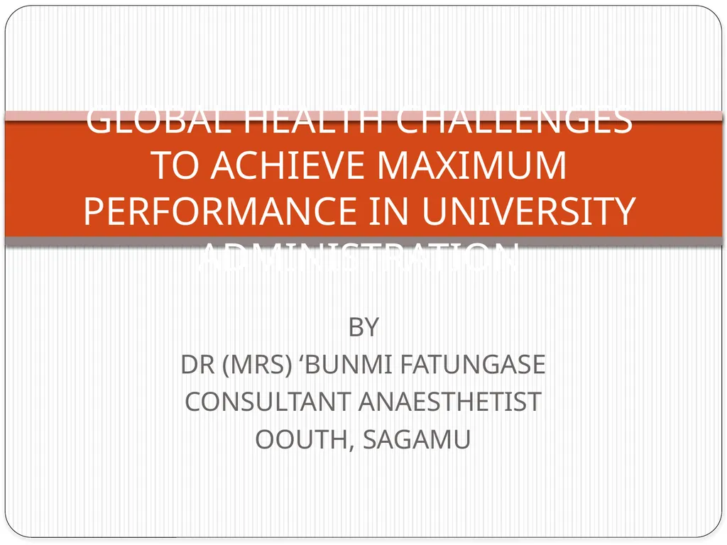 BY DR (MRS) ‘BUNMI FATUNGASE CONSULTANT