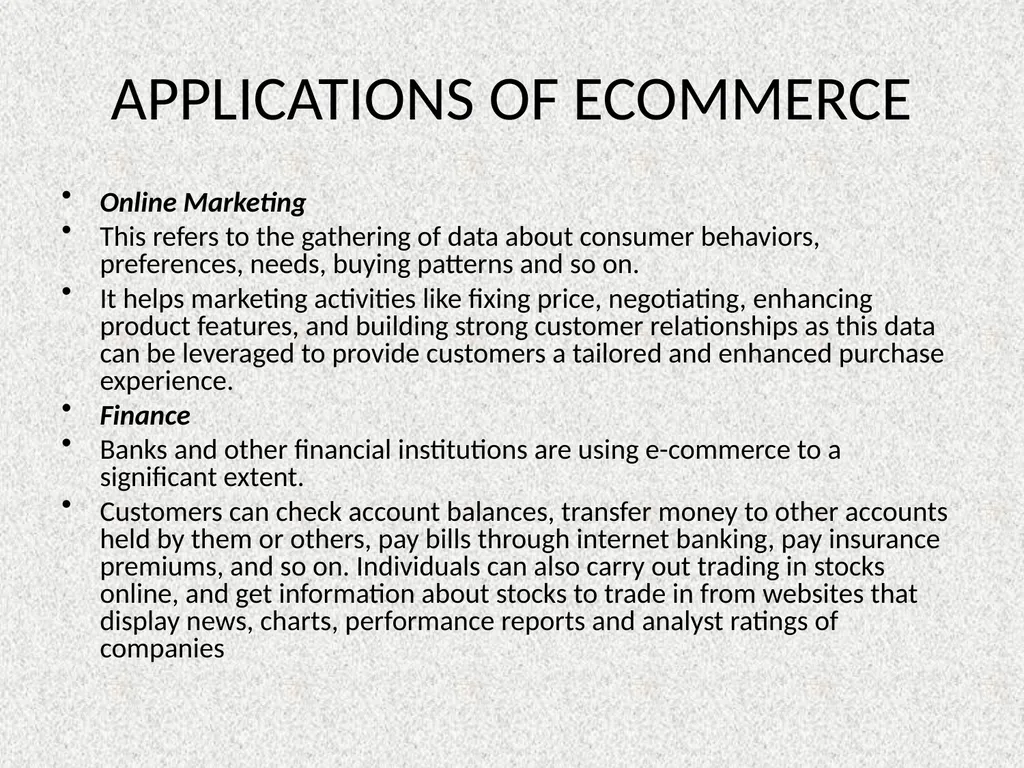 E COMMERCE APPLICATIONS OF E COMMERCE APPLICATIONS - slide 3 of 7