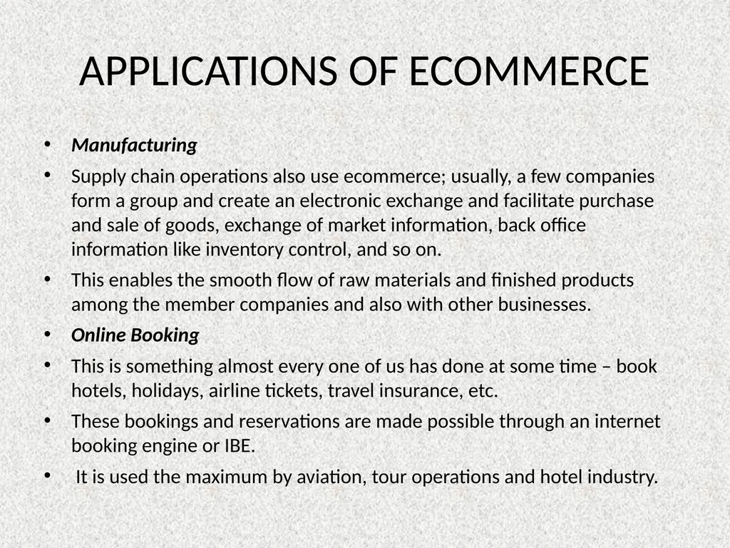 E COMMERCE APPLICATIONS OF E COMMERCE APPLICATIONS - slide 4 of 7
