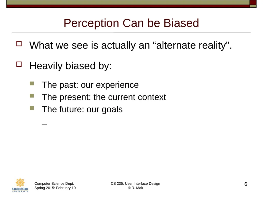 CS 235: User Interface Design February 19 Class - slide 6 of 33
