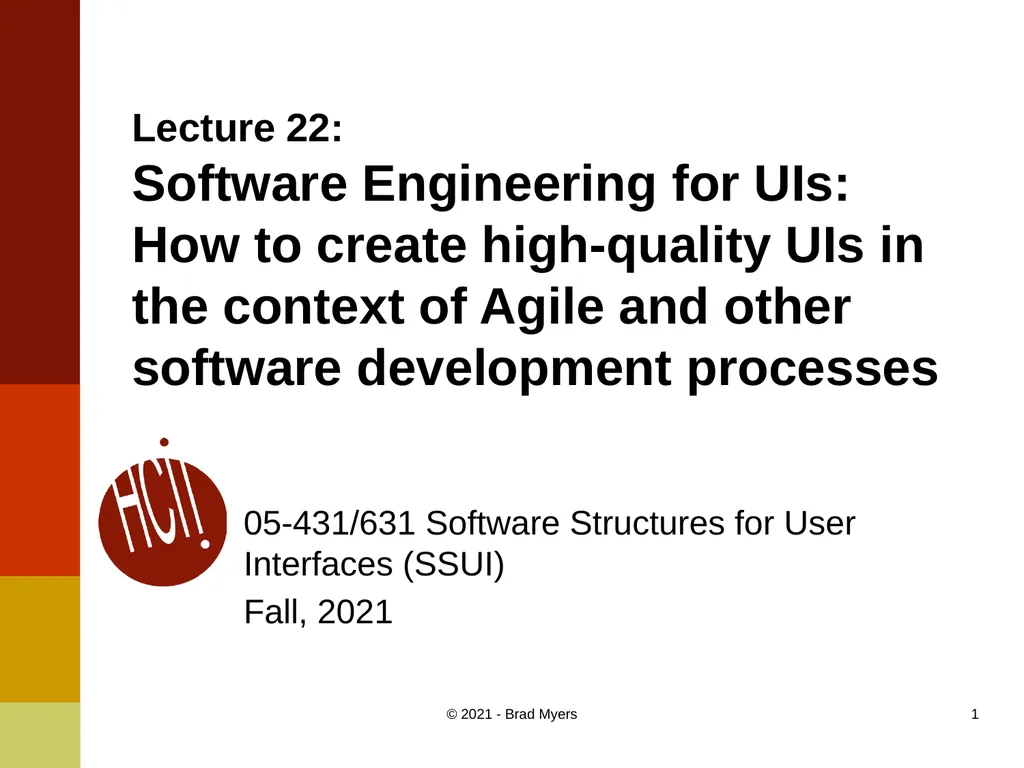 Lecture 22: Software Engineering for UIs: How to - slide 1 of 39