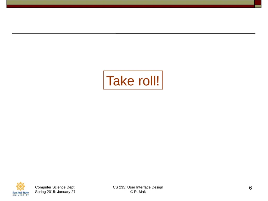 CS 235: User Interface Design August 27 Class - slide 6 of 30