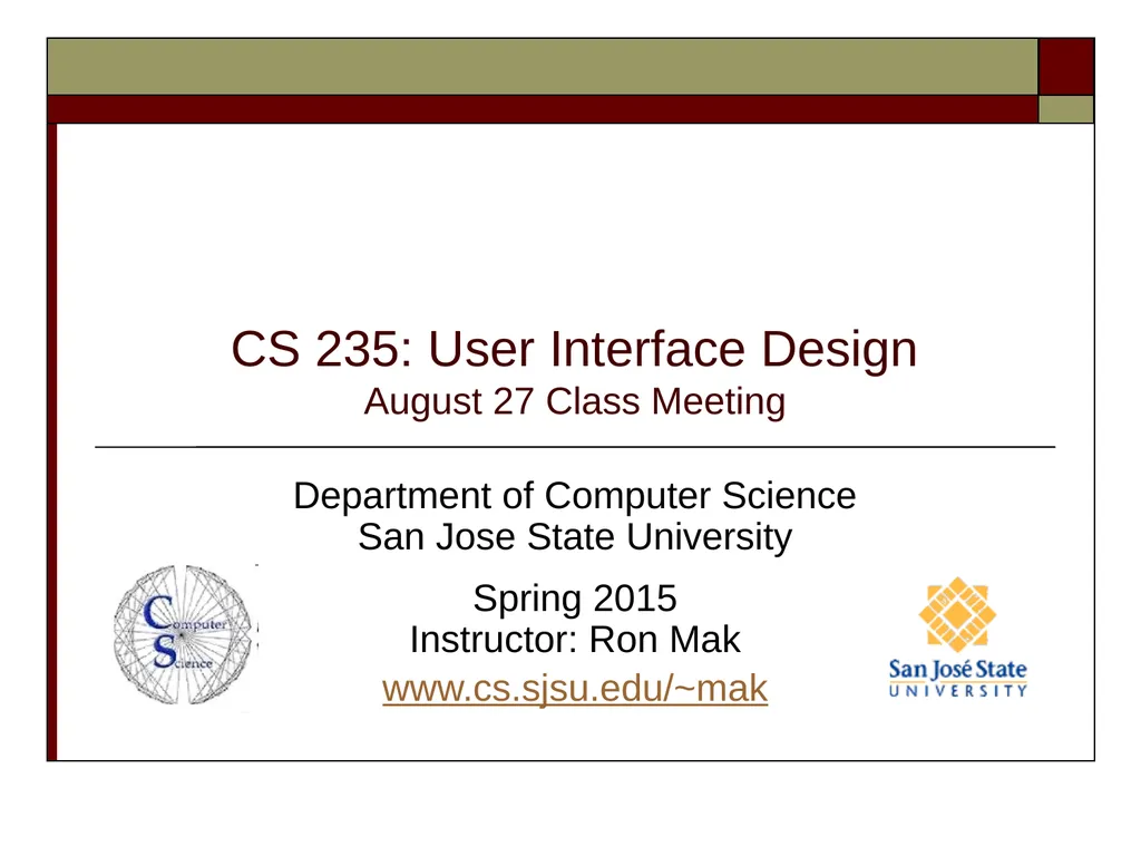 CS 235: User Interface Design August 27 Class - slide 1 of 30