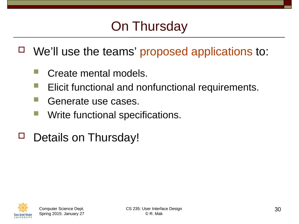 CS 235: User Interface Design August 27 Class - slide 30 of 30