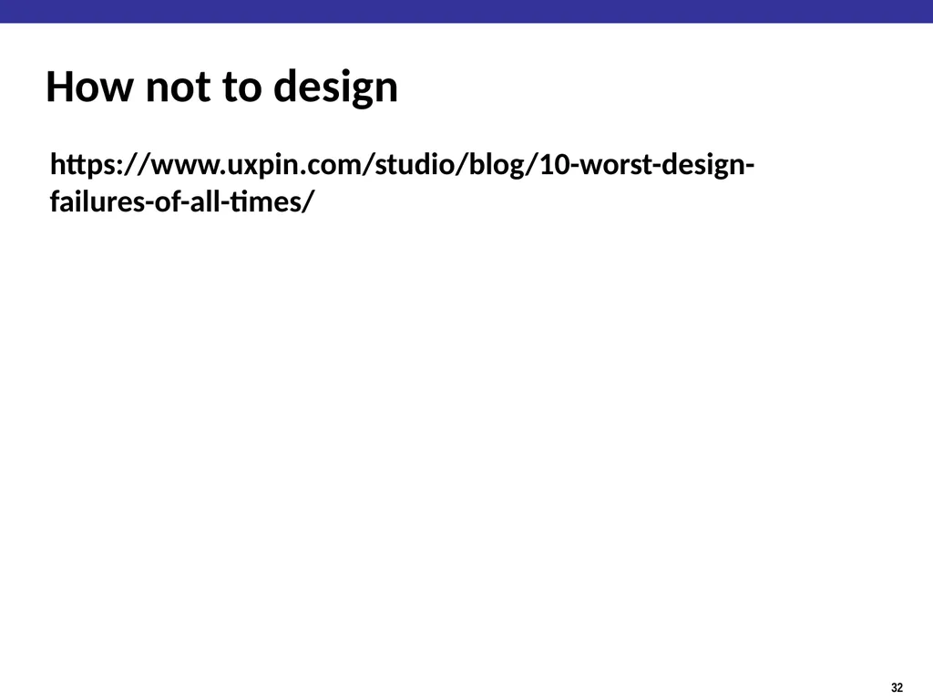Human Factors / User Interface Design Guidelines - slide 32 of 33