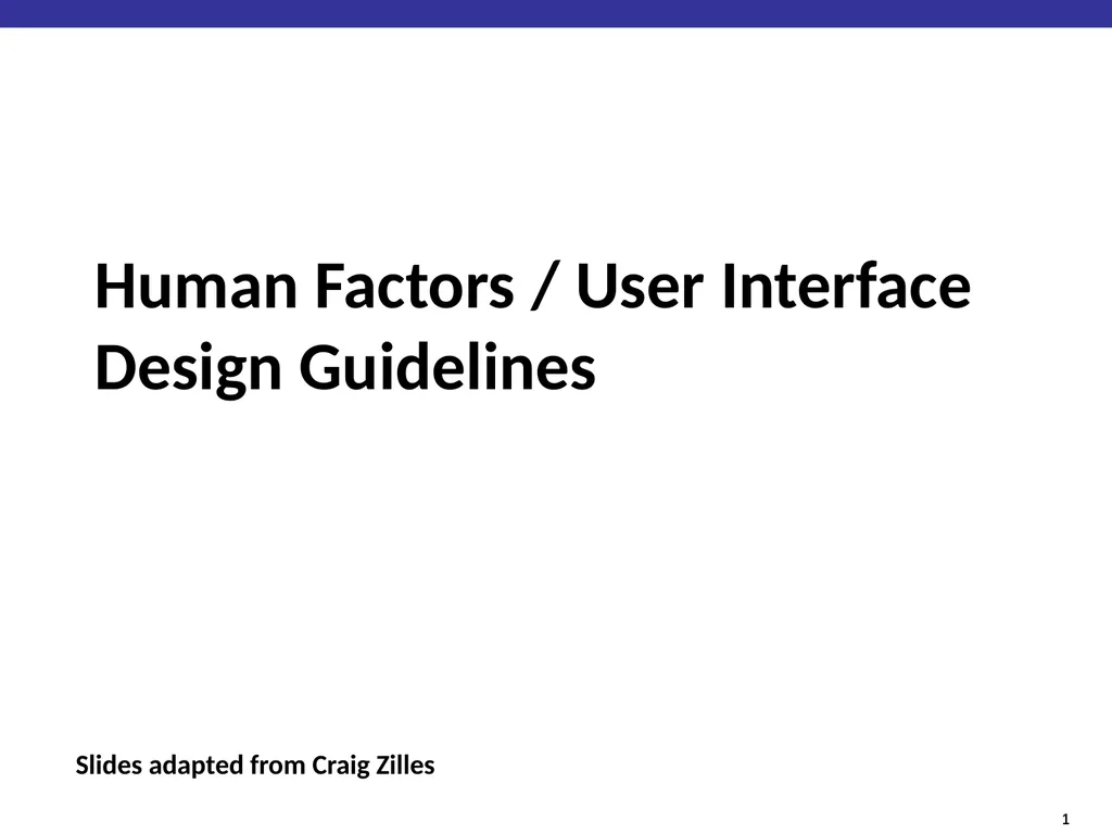 Human Factors / User Interface Design Guidelines