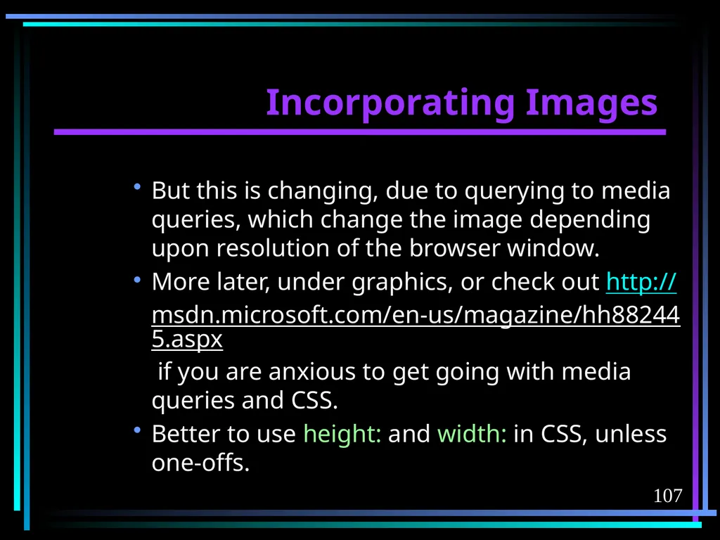 HTML 2 HTML Hypertext Markup Language (HTML) a - slide 107 of 262