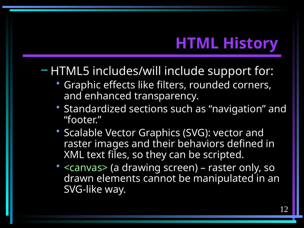 HTML 2 HTML Hypertext Markup Language (HTML) a - slide 12 of 262