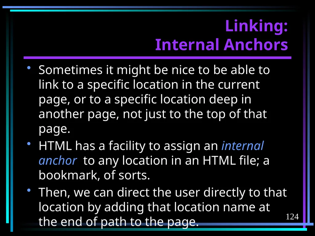 HTML 2 HTML Hypertext Markup Language (HTML) a - slide 124 of 262