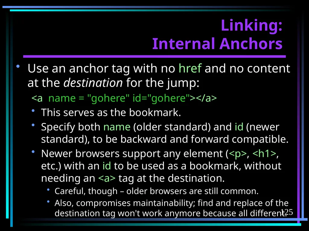 HTML 2 HTML Hypertext Markup Language (HTML) a - slide 125 of 262