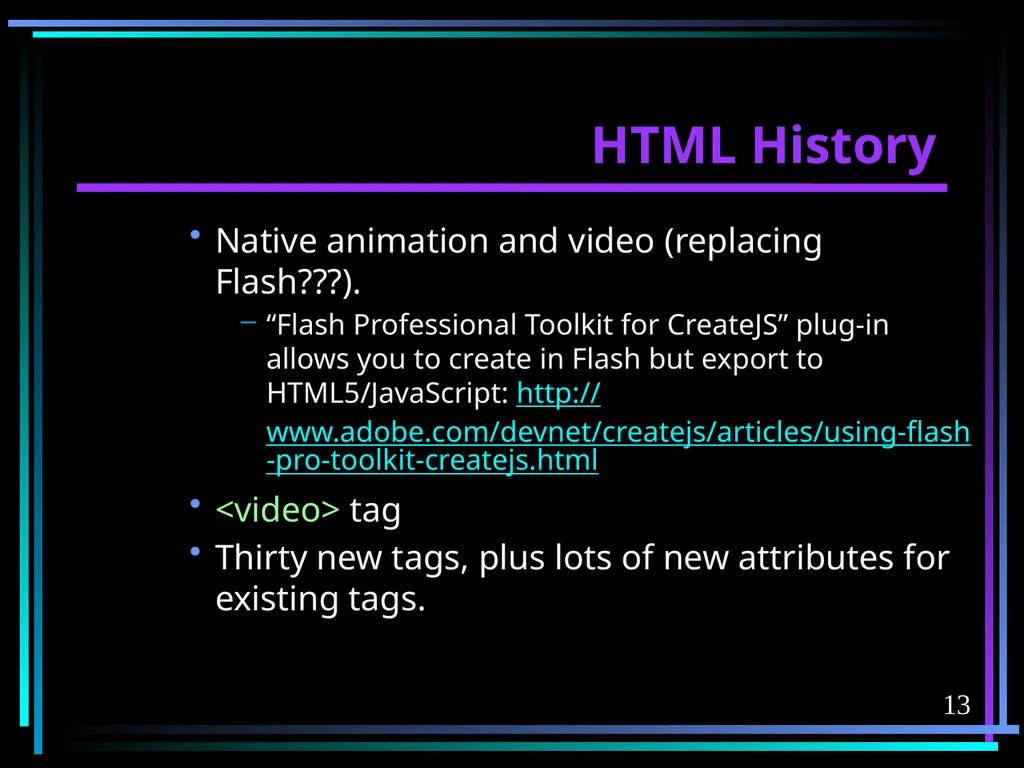 HTML 2 HTML Hypertext Markup Language (HTML) a - slide 13 of 262