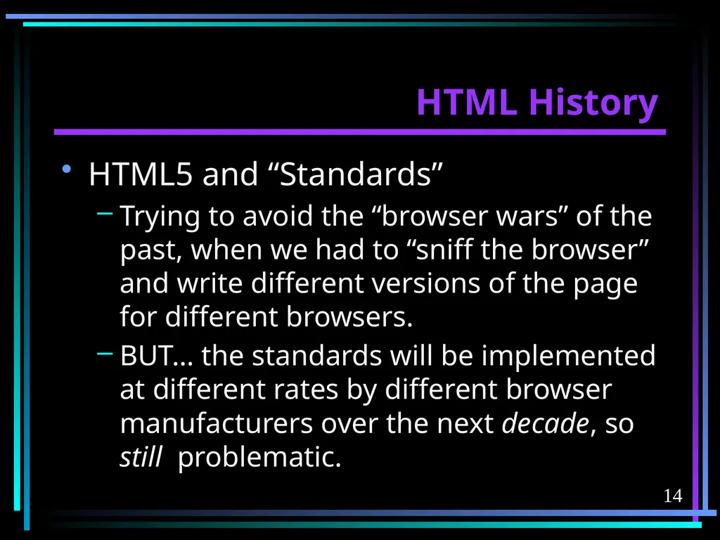HTML 2 HTML Hypertext Markup Language (HTML) a - slide 14 of 262