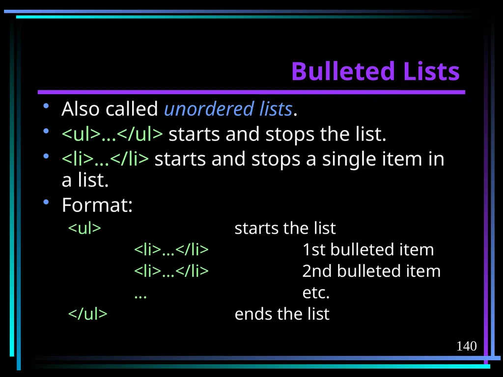 HTML 2 HTML Hypertext Markup Language (HTML) a - slide 140 of 262