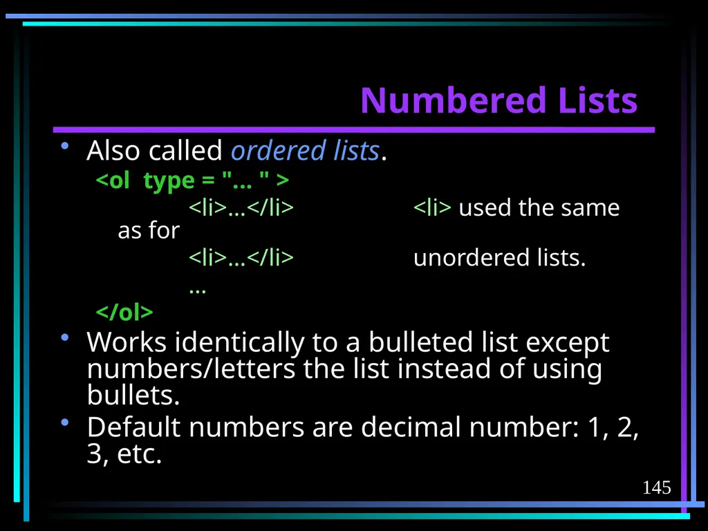HTML 2 HTML Hypertext Markup Language (HTML) a - slide 145 of 262