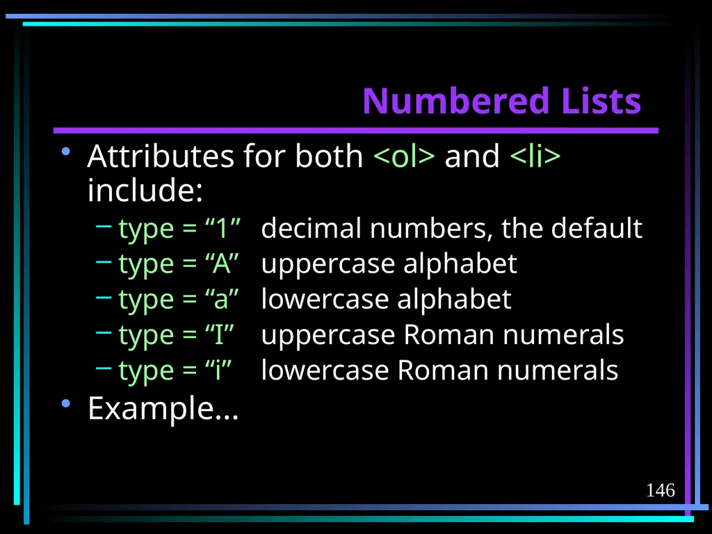 HTML 2 HTML Hypertext Markup Language (HTML) a - slide 146 of 262