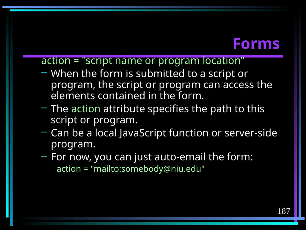 HTML 2 HTML Hypertext Markup Language (HTML) a - slide 187 of 262