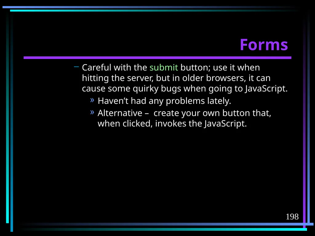 HTML 2 HTML Hypertext Markup Language (HTML) a - slide 198 of 262