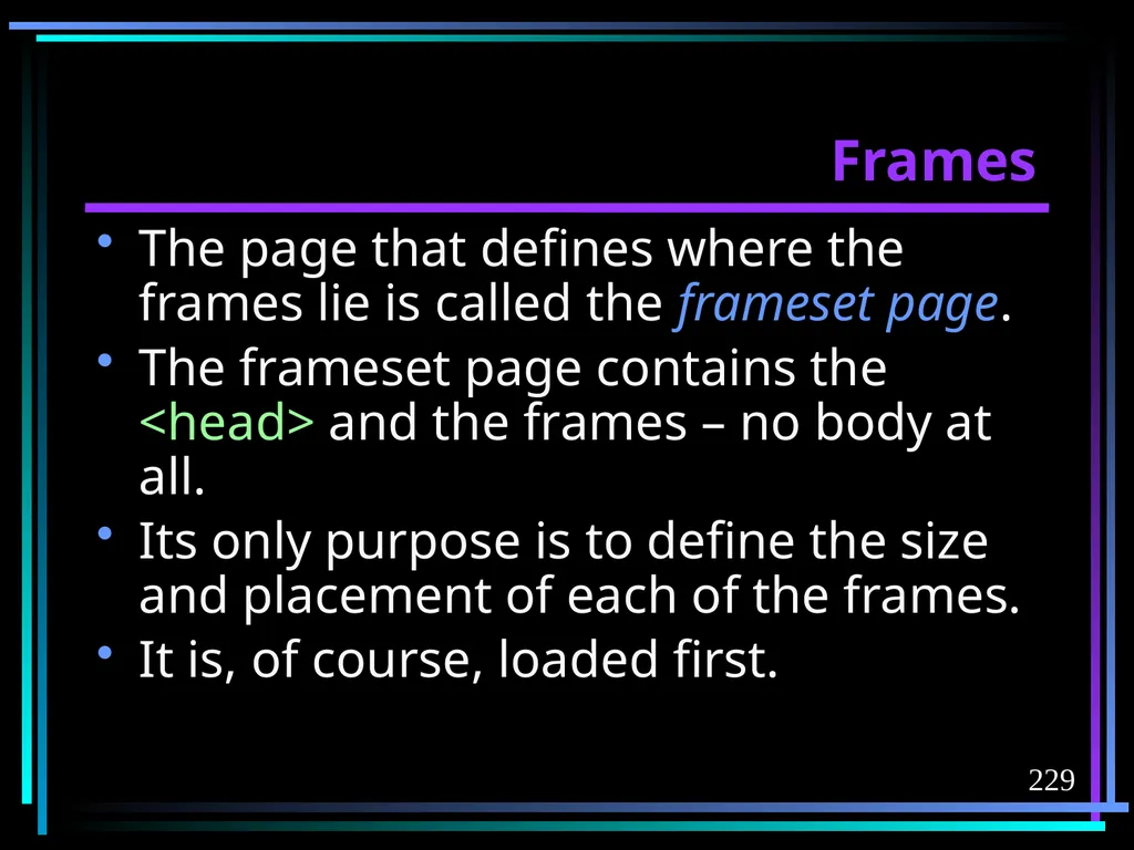HTML 2 HTML Hypertext Markup Language (HTML) a - slide 229 of 262
