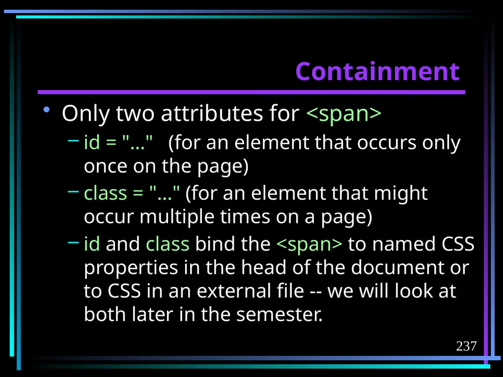 HTML 2 HTML Hypertext Markup Language (HTML) a - slide 237 of 262