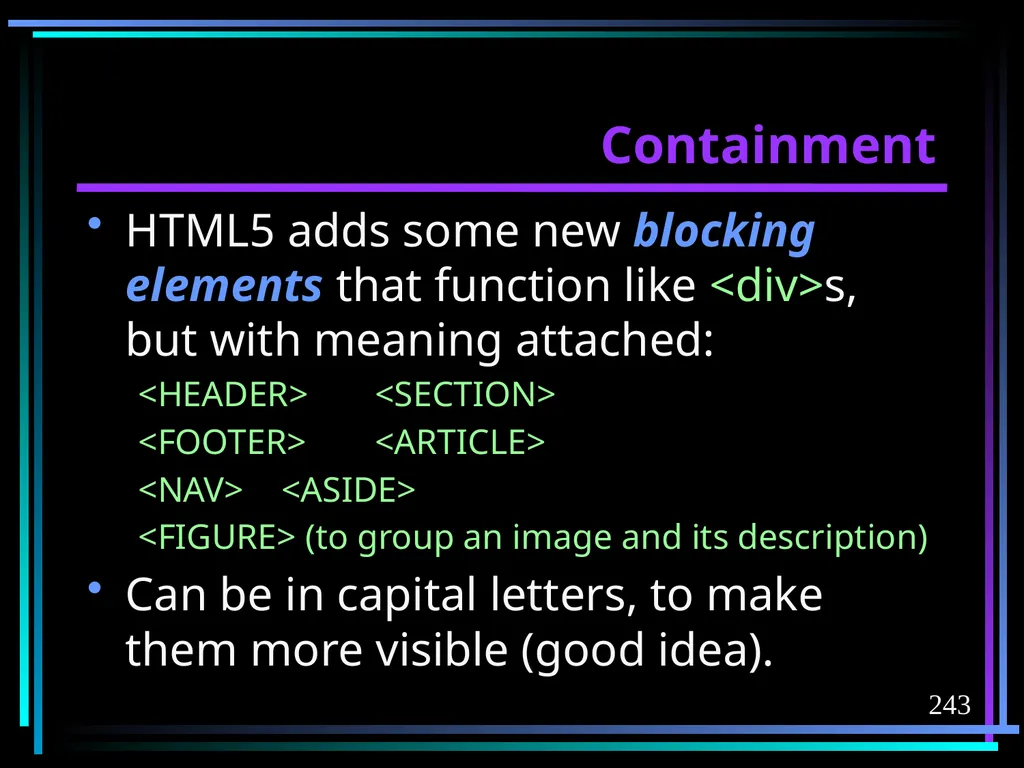 HTML 2 HTML Hypertext Markup Language (HTML) a - slide 243 of 262
