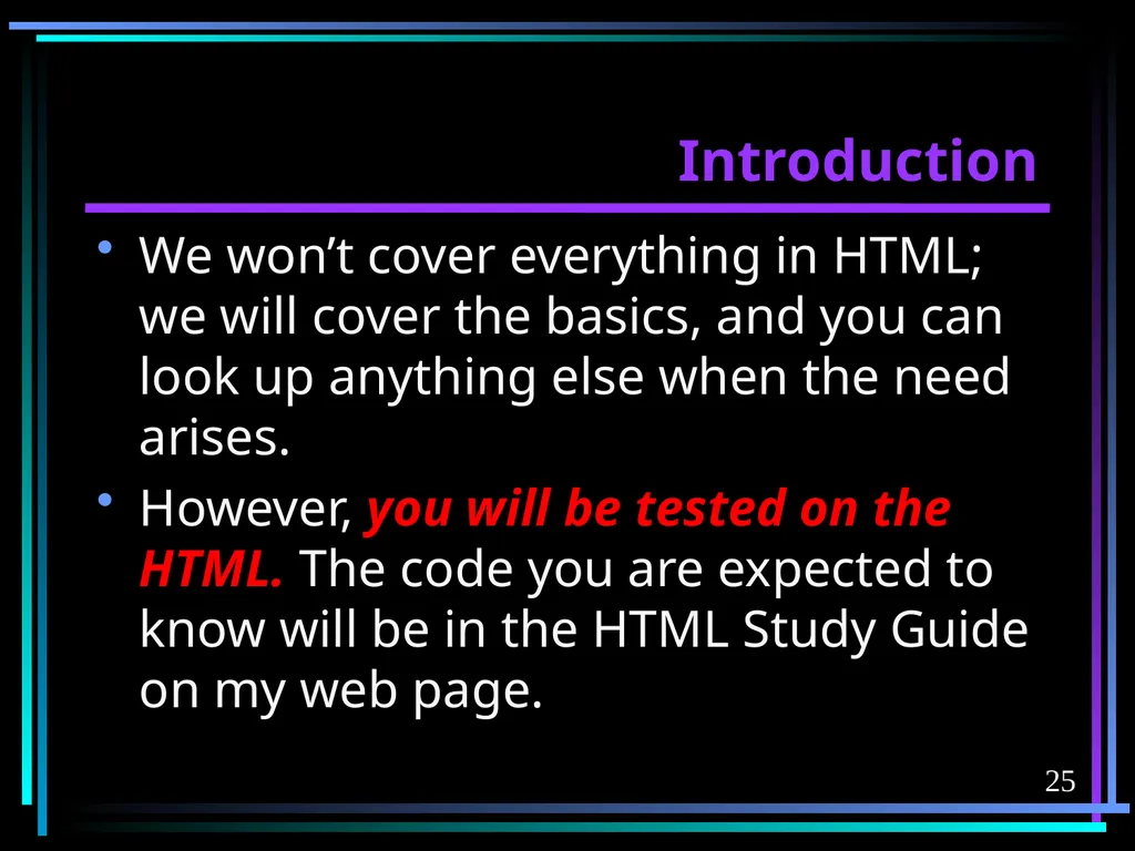 HTML 2 HTML Hypertext Markup Language (HTML) a - slide 25 of 262