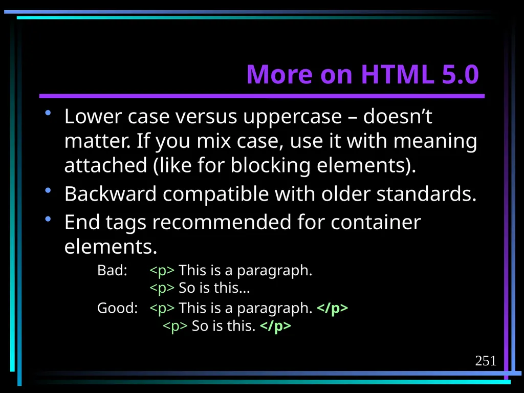 HTML 2 HTML Hypertext Markup Language (HTML) a - slide 251 of 262