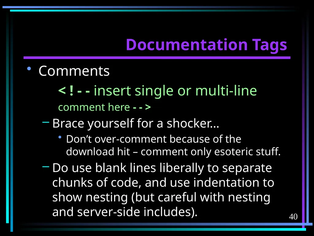 HTML 2 HTML Hypertext Markup Language (HTML) a - slide 40 of 262