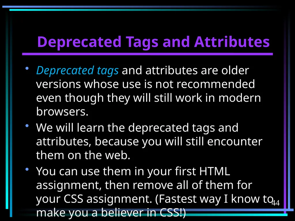 HTML 2 HTML Hypertext Markup Language (HTML) a - slide 44 of 262