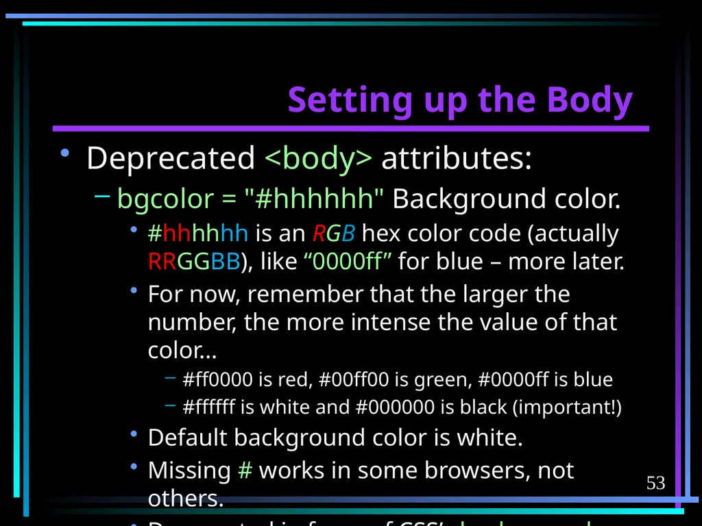 HTML 2 HTML Hypertext Markup Language (HTML) a - slide 53 of 262