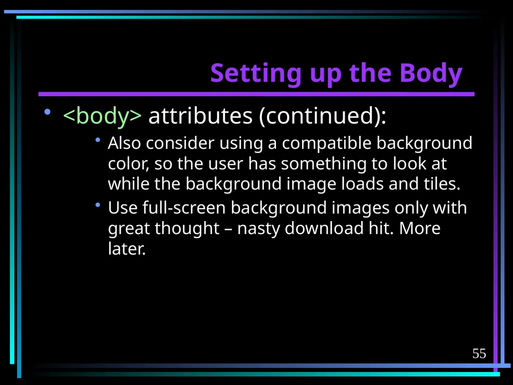 HTML 2 HTML Hypertext Markup Language (HTML) a - slide 55 of 262