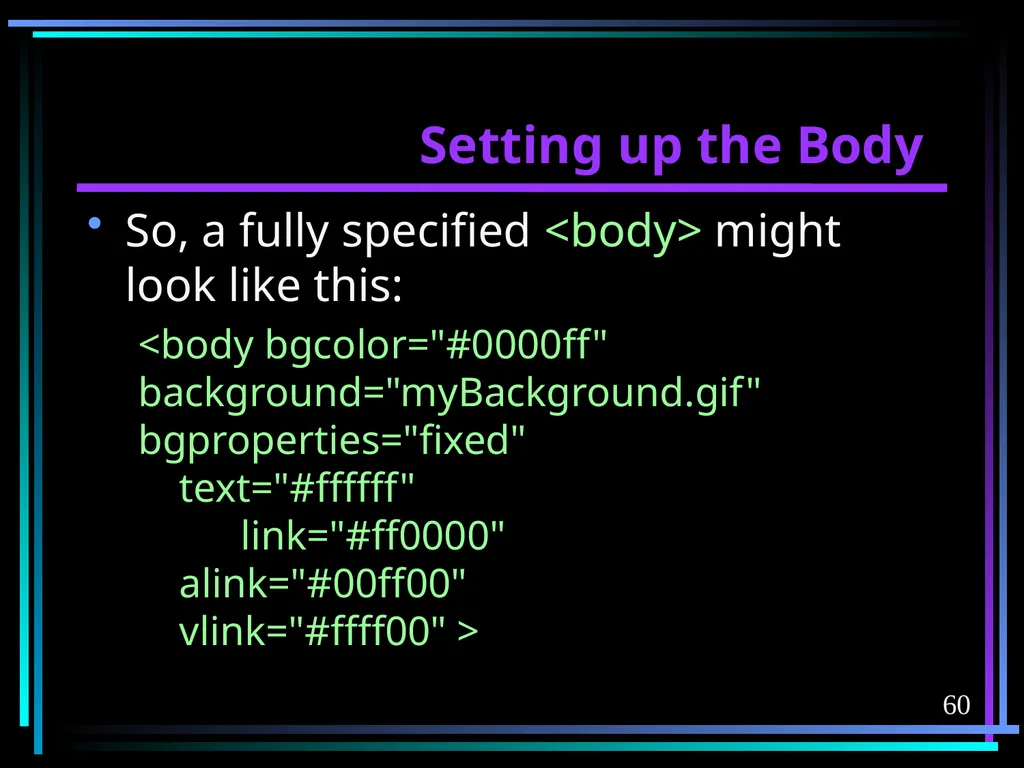 HTML 2 HTML Hypertext Markup Language (HTML) a - slide 60 of 262