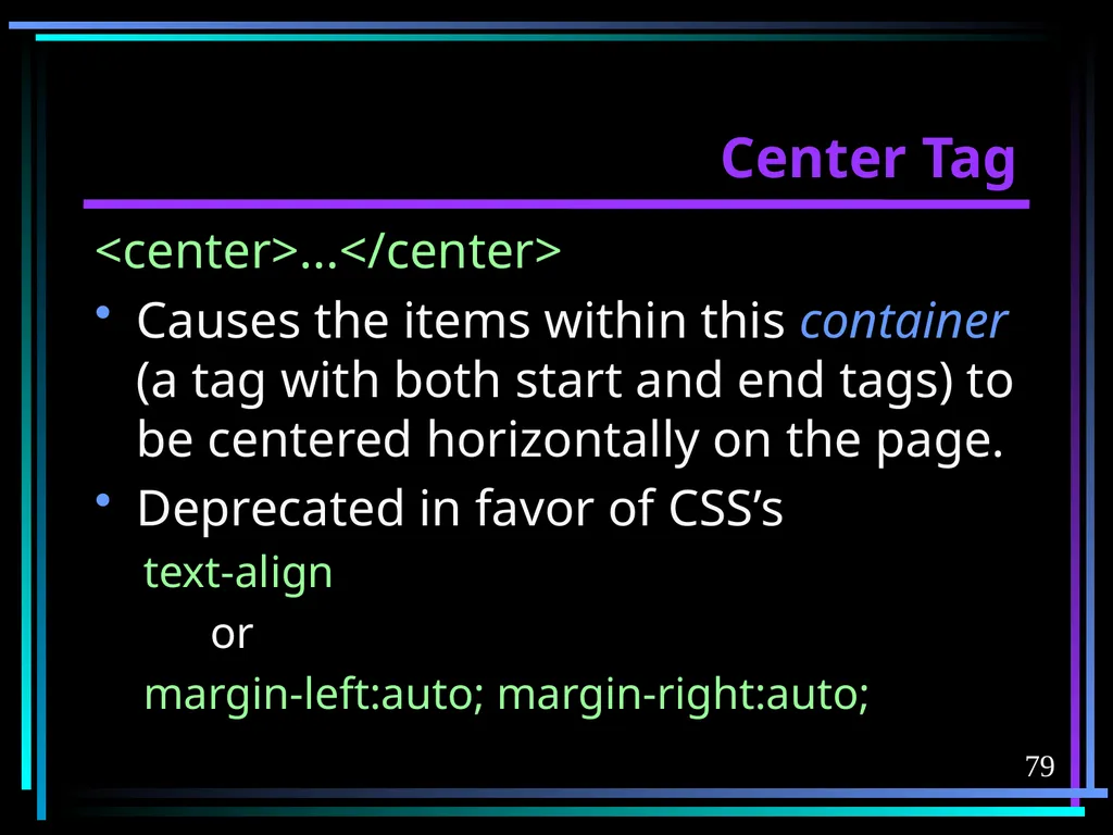 HTML 2 HTML Hypertext Markup Language (HTML) a - slide 79 of 262