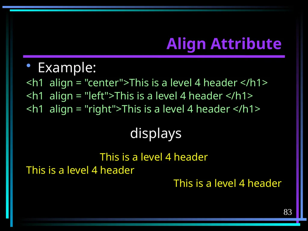 HTML 2 HTML Hypertext Markup Language (HTML) a - slide 83 of 262