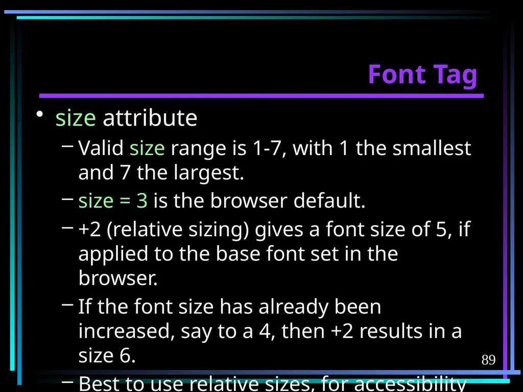 HTML 2 HTML Hypertext Markup Language (HTML) a - slide 89 of 262