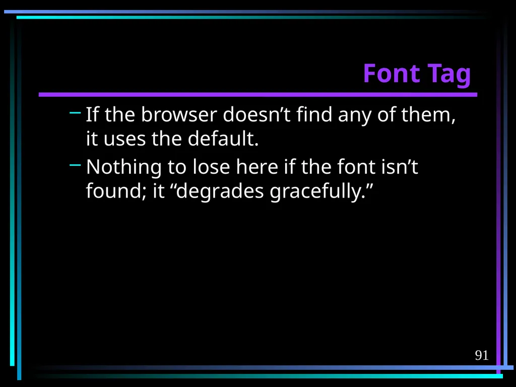 HTML 2 HTML Hypertext Markup Language (HTML) a - slide 91 of 262
