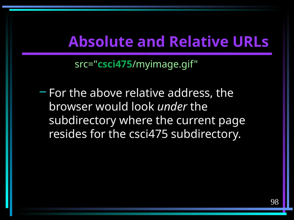 HTML 2 HTML Hypertext Markup Language (HTML) a - slide 98 of 262