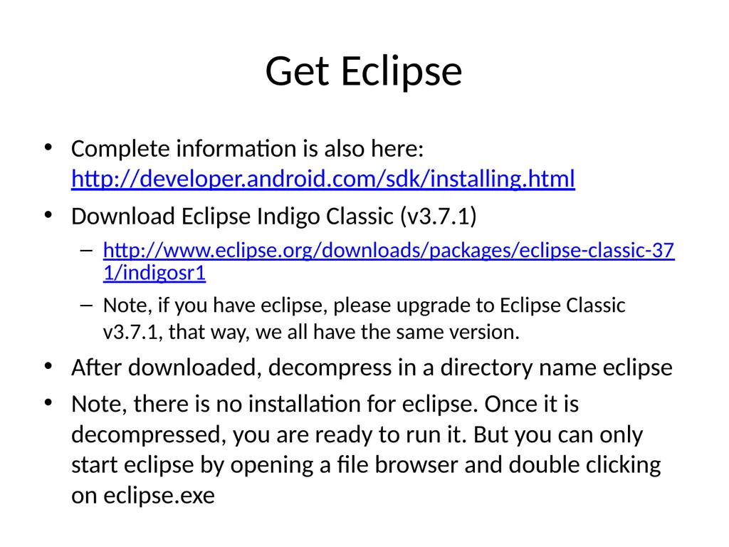 Getting Started with Android Programming Note: if - slide 5 of 12