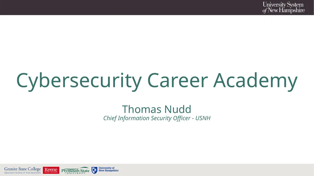 Cybersecurity Career Academy Thomas Nudd Chief - slide 1 of 11
